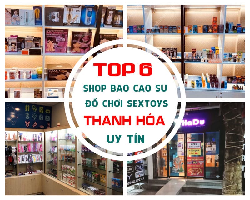 Tổng Hợp Các địa Chỉ Shop Bao Cao Su ở Thanh Hóa